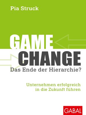 cover image of Game Change – das Ende der Hierarchie?